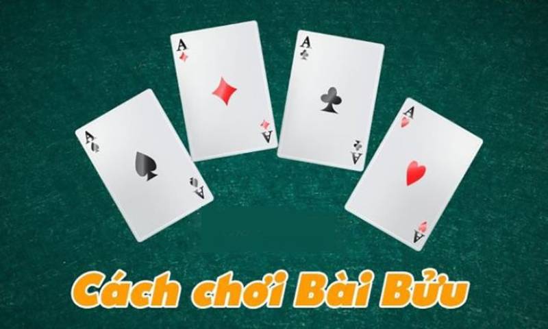 Cách Chơi Bài Bửu Luôn Thắng: Kinh Nghiệm Từ Cao Thủ 3 Hướng dẫn cách chơi bài bửu từ A đến Z
